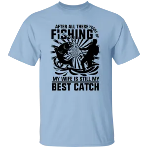 After All These Years Fishing  T-Shirt