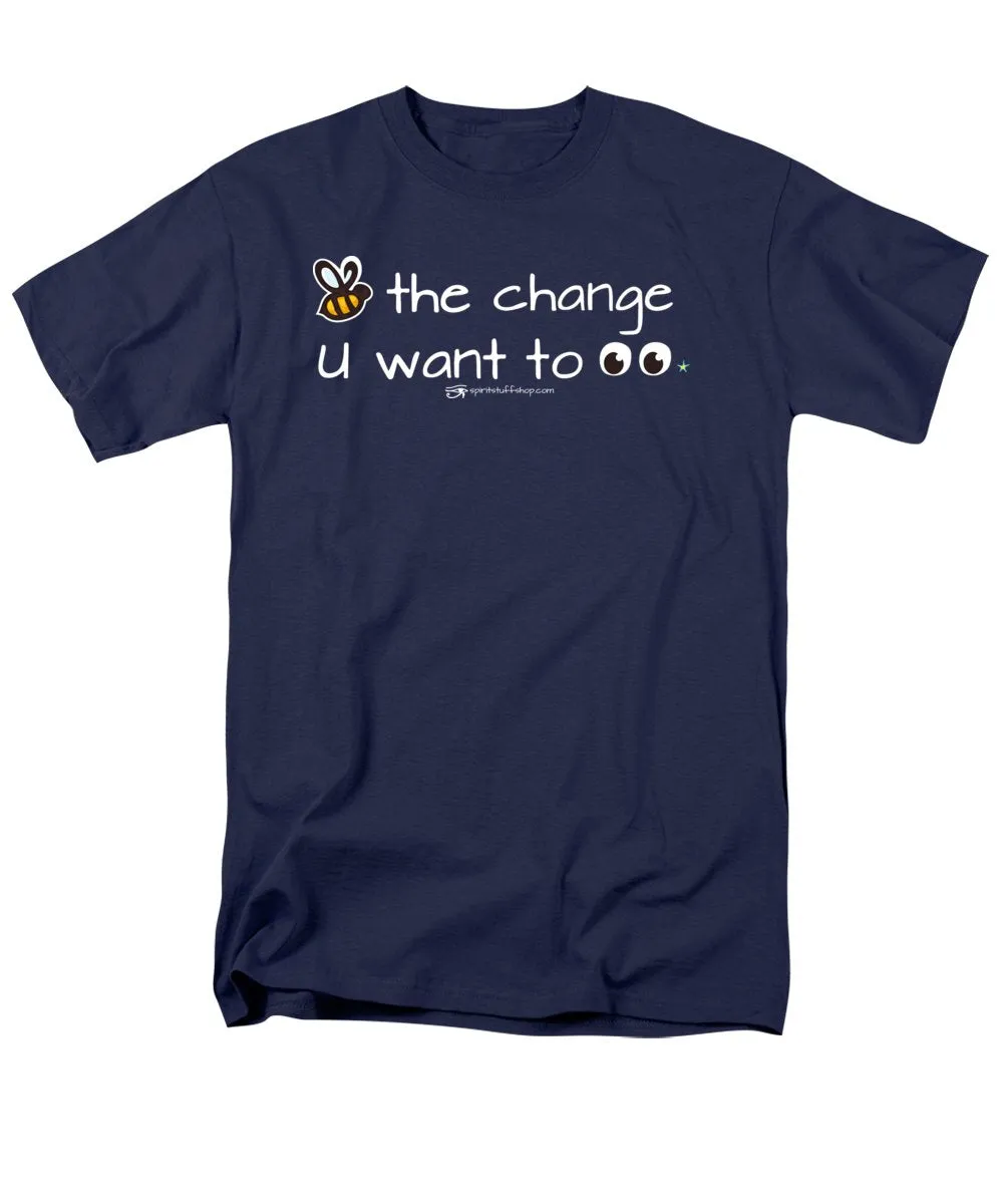 Be The Change You Want To See - Men's T-Shirt  (Regular Fit)