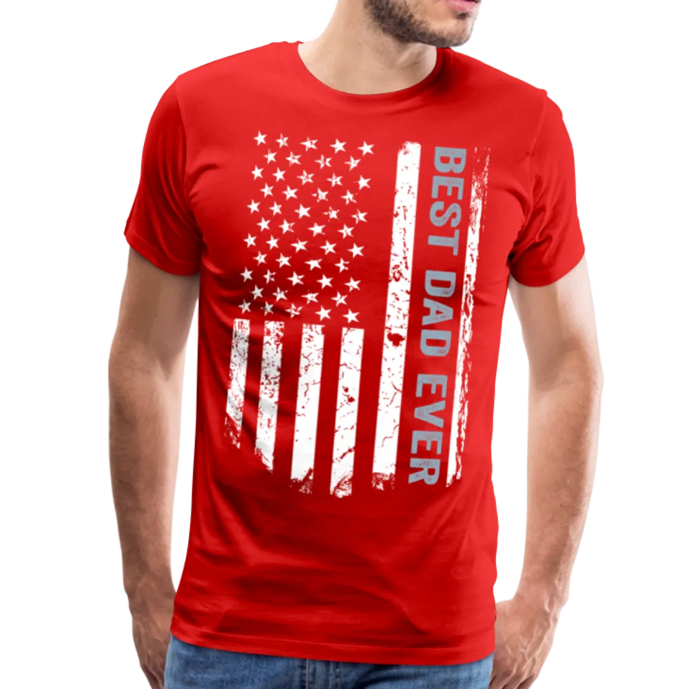 Best Dad Ever American Flag Men's Premium T-Shirt (CK1911)