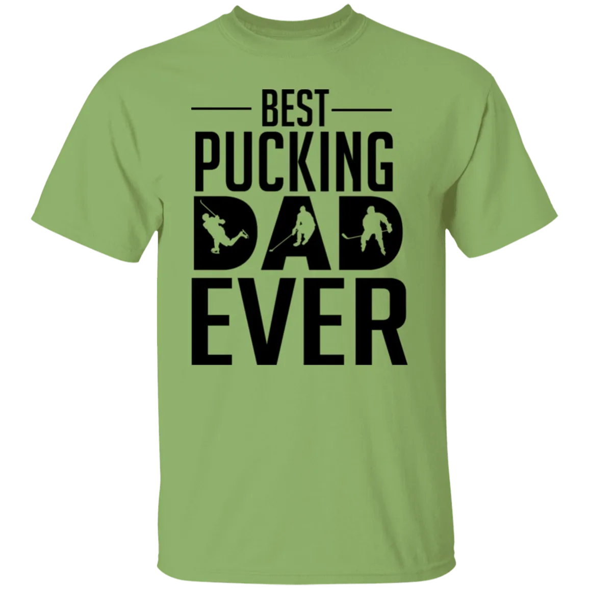 Best Pucking Dad Ever T-Shirt