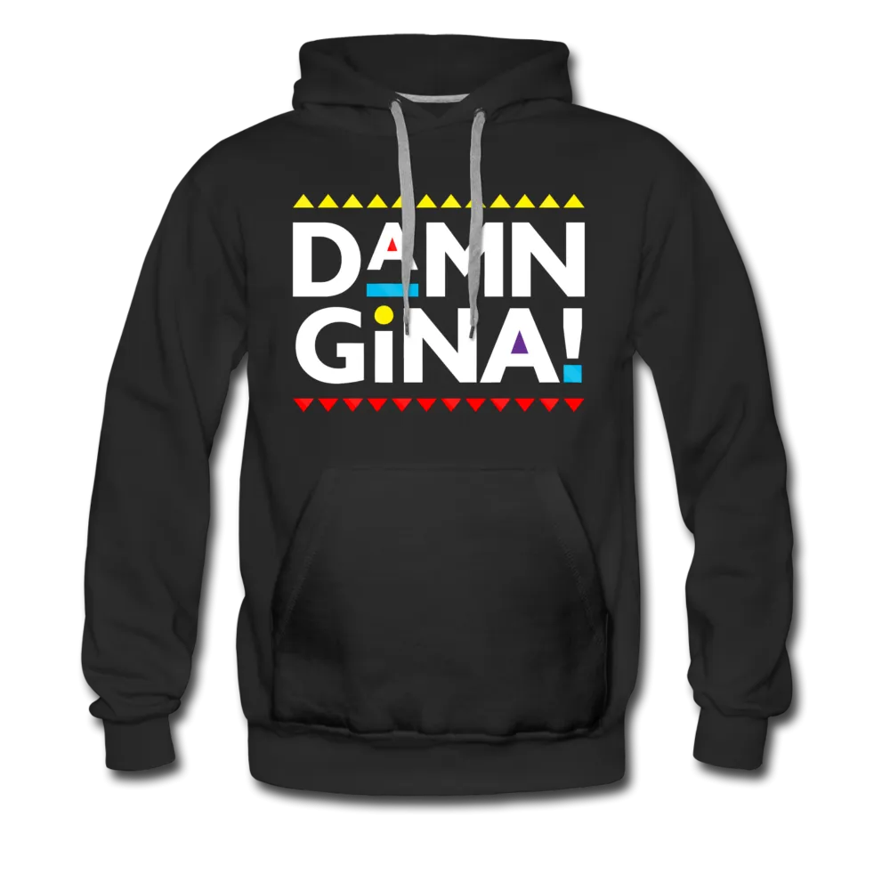 Damn Gina! Funny Martin Men’s/ Unisex Premium Hoodie