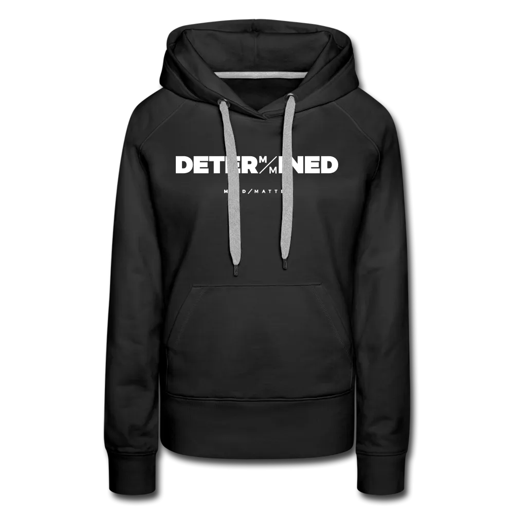 Determined MM- Women’s Premium Hoodie