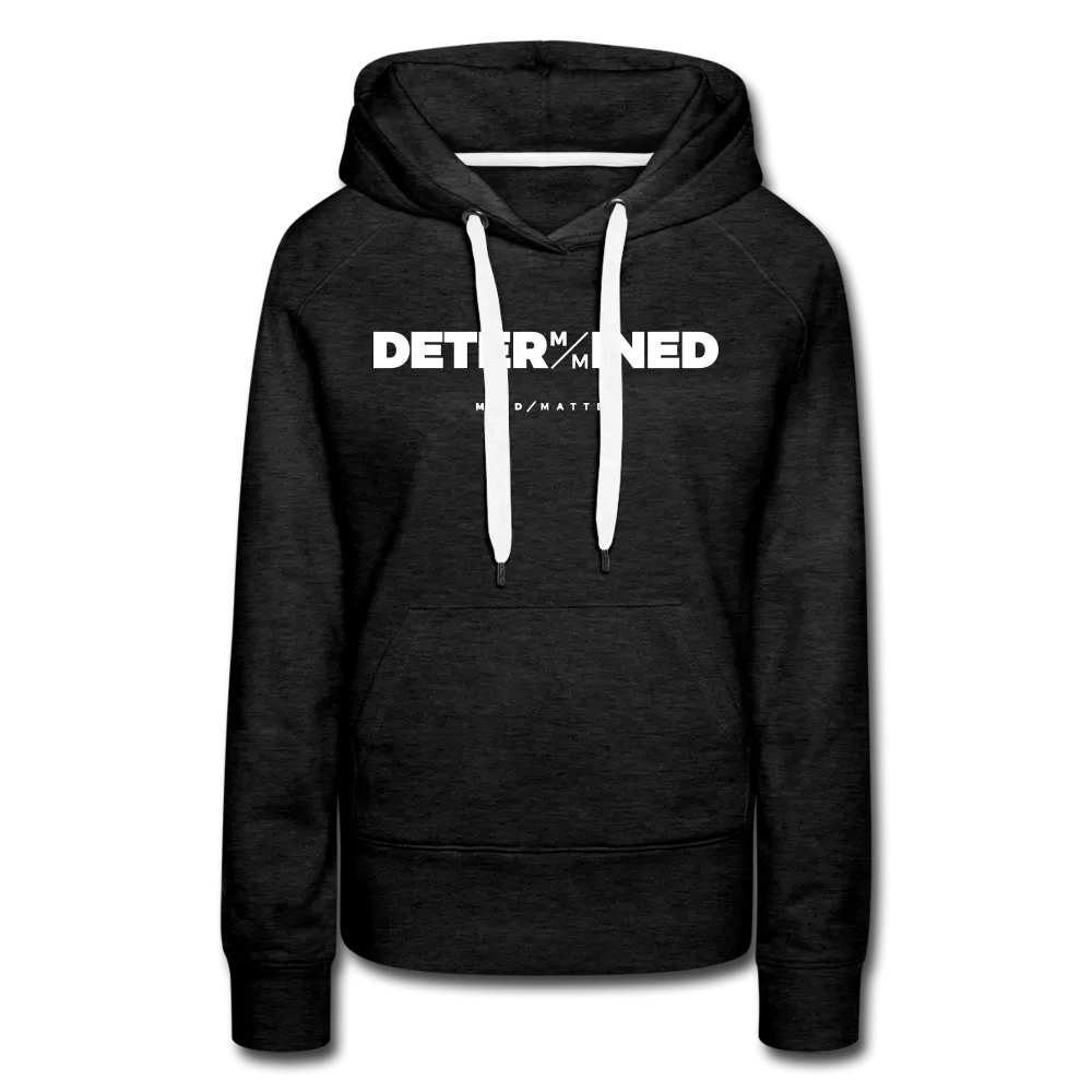 Determined MM- Women’s Premium Hoodie