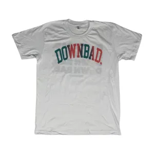 DOWN BAD. In South Beach T-Shirt v1
