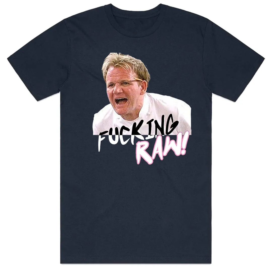 Fucking Raw!