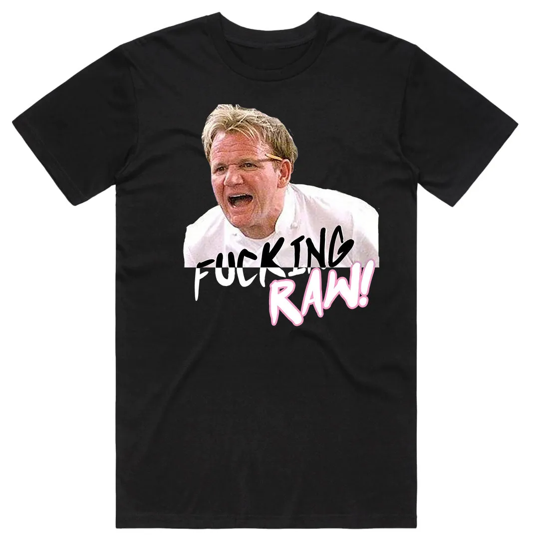 Fucking Raw!