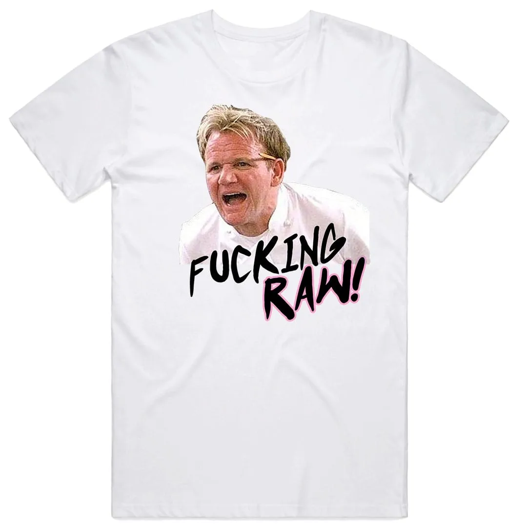 Fucking Raw!