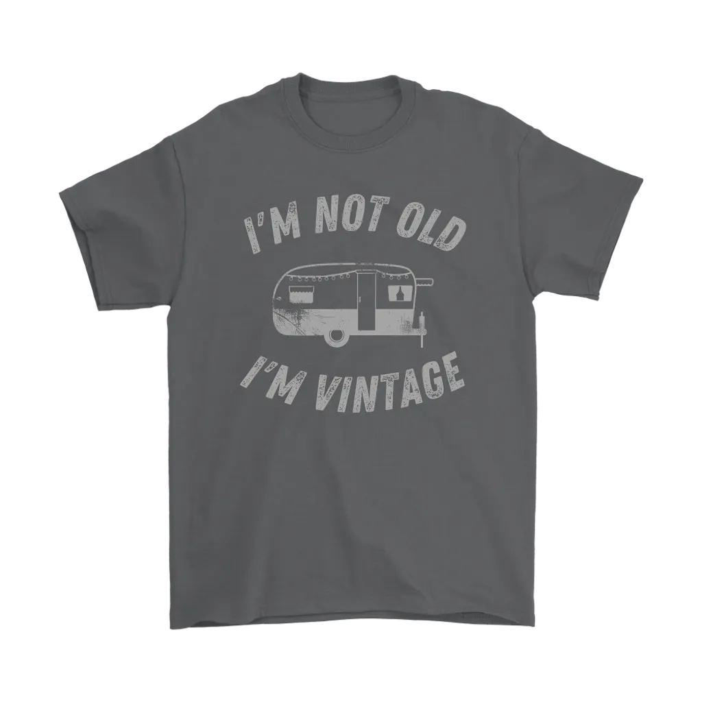 Funny "I'm Not Old I'm Vintage" Vintage Camper Shirts and Hoodies
