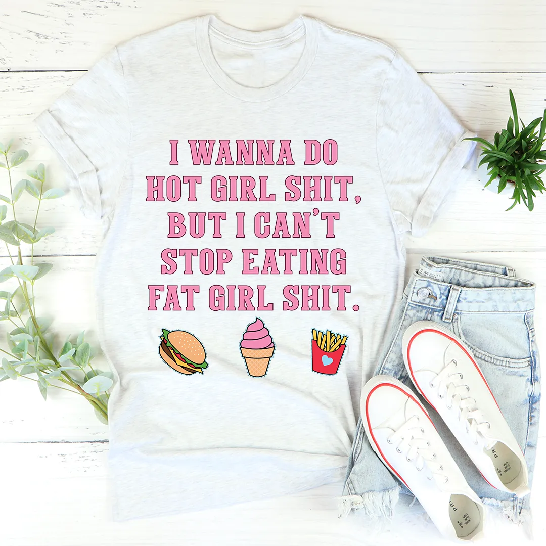 Graphic T-Shirts I Can't Stop Eating Tee