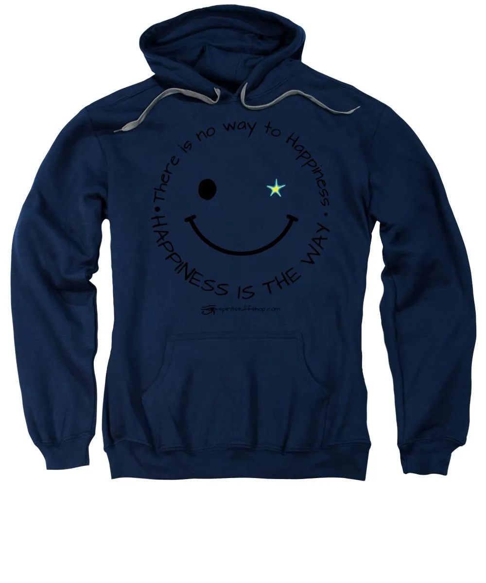 Happiness Is The Way - Sweatshirt