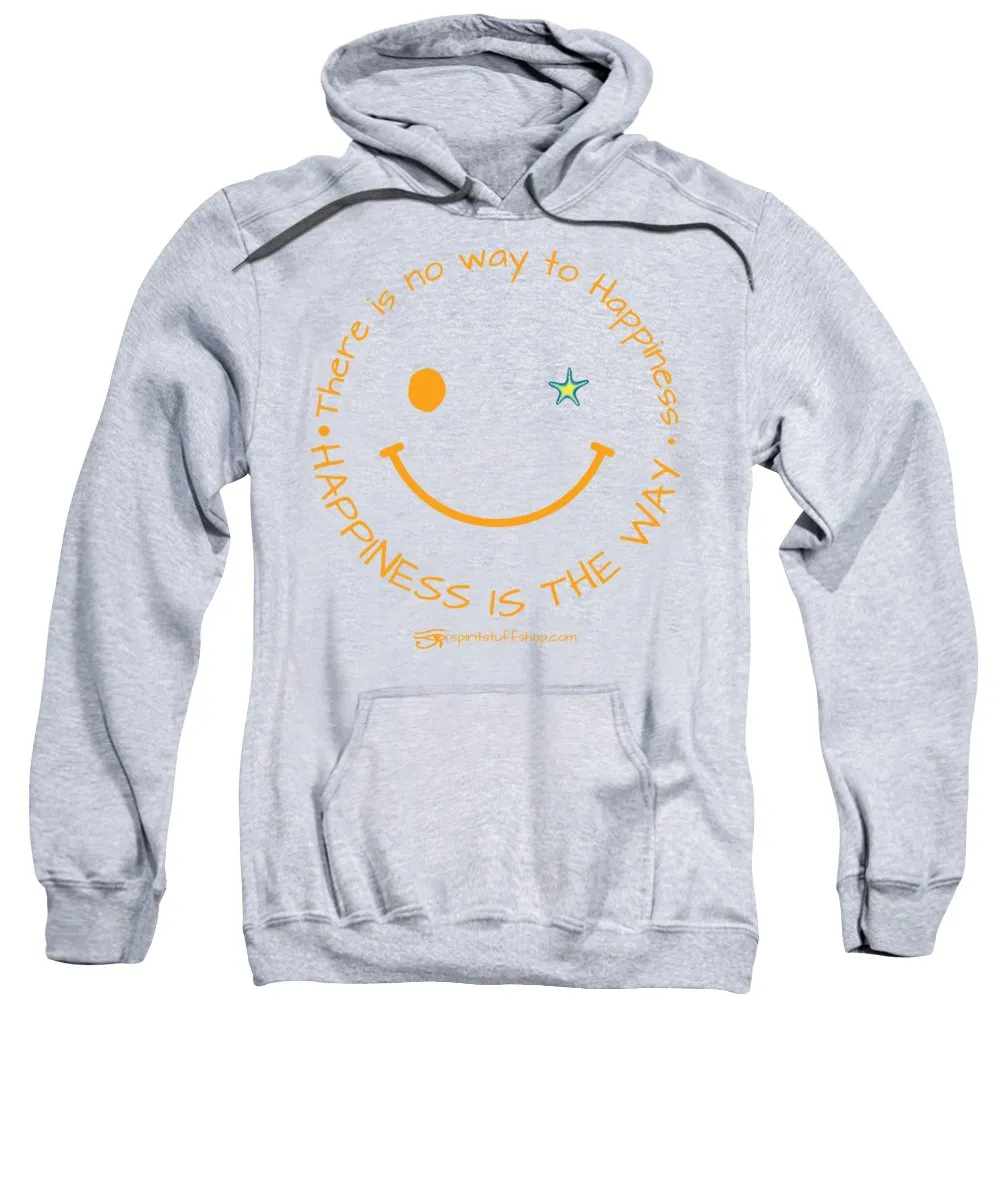 Happiness Is The Way - Sweatshirt
