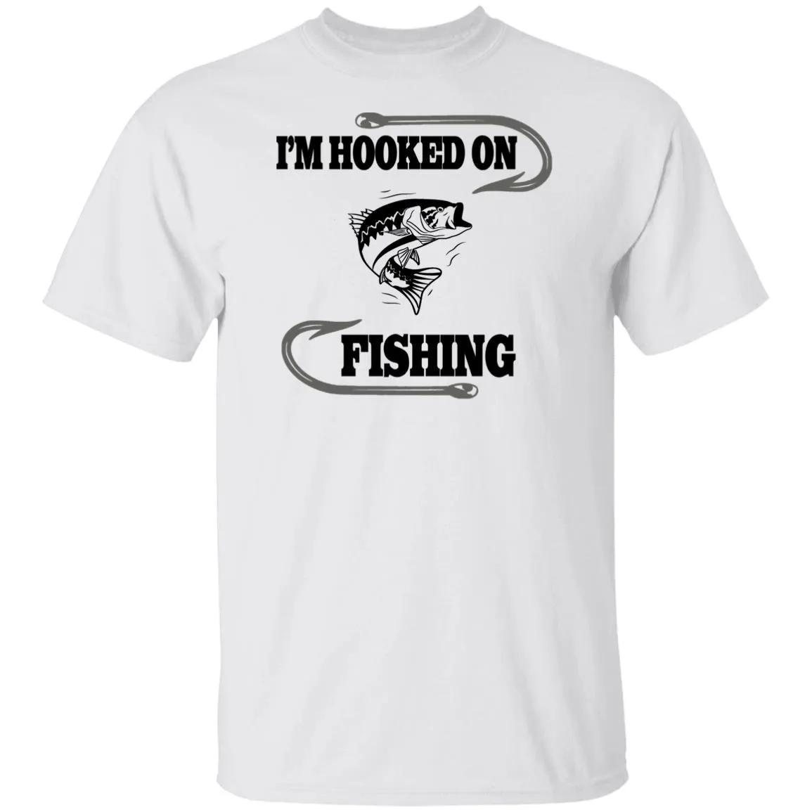 I'm Hooked On Fishing T Shirt b