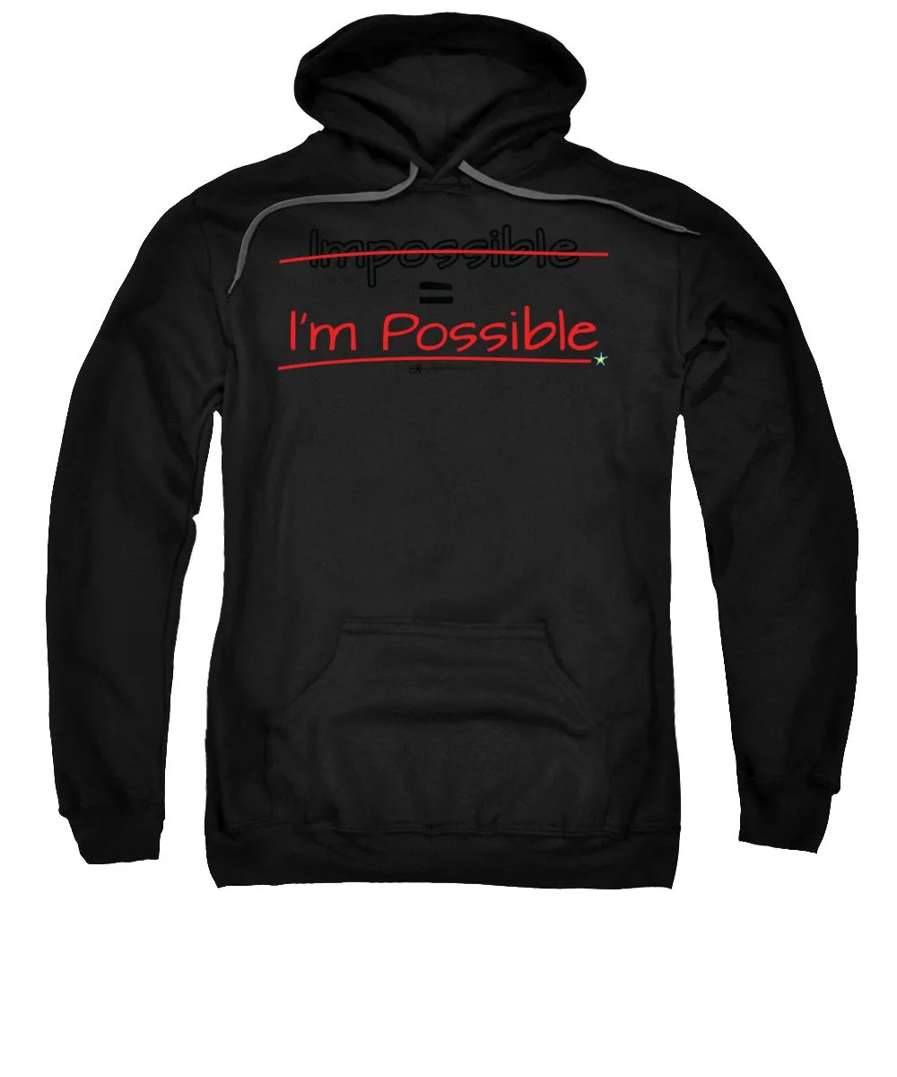 Impossible Equals I Am Possible - Sweatshirt