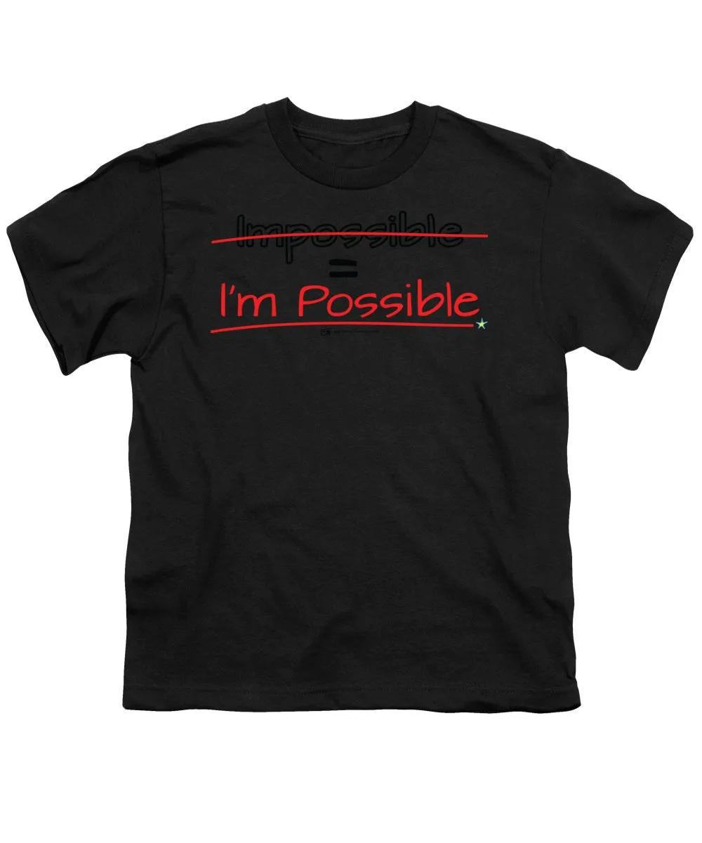 Impossible Equals I Am Possible - Youth T-Shirt