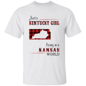 Just A Kentucky Girl Living In A Kansas World T-shirt