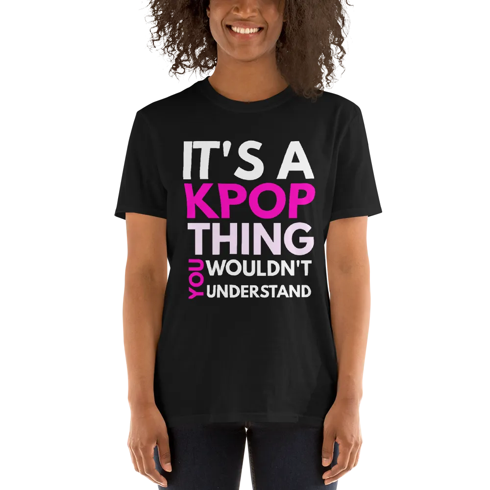 Kpop T-shirt, It's a Kpop Thing