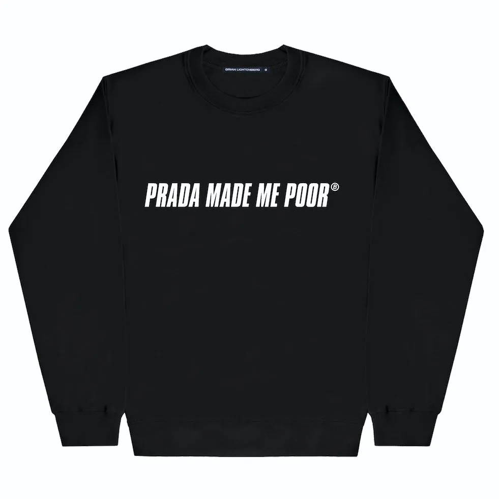 MADE ME POOR SWEATSHIRT