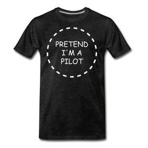 Men's Pretend I'm a Pilot Short Sleeve T-Shirt (More Colors)