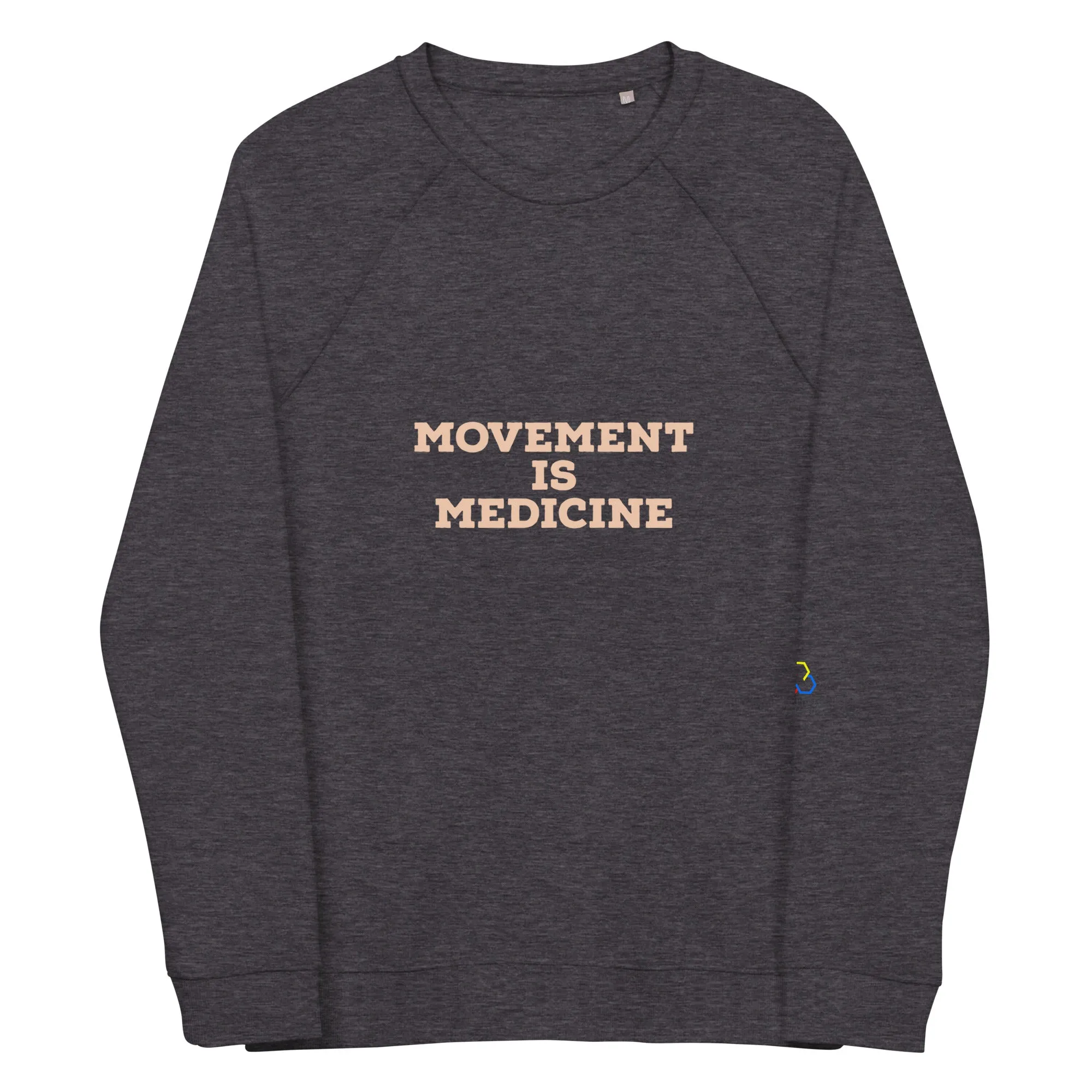 Movement is Medicine - Unisex organic raglan sweatshirt