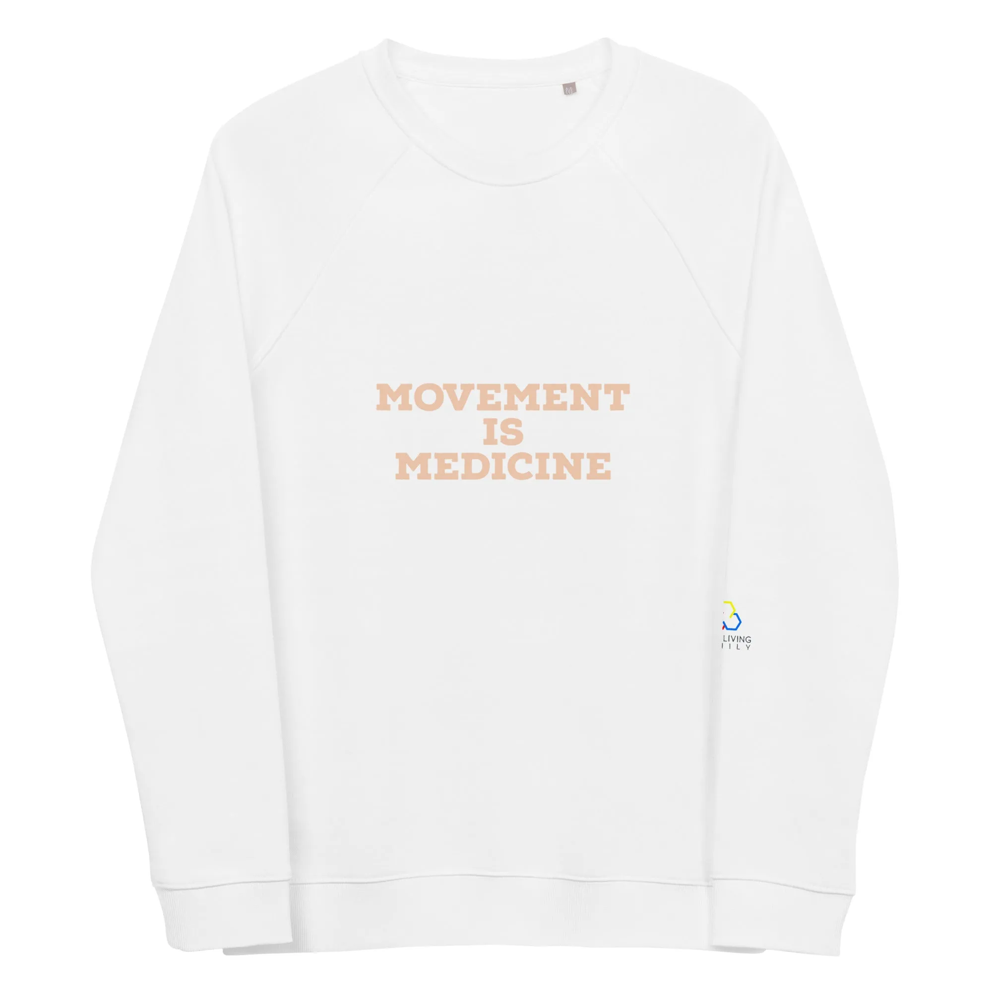 Movement is Medicine - Unisex organic raglan sweatshirt