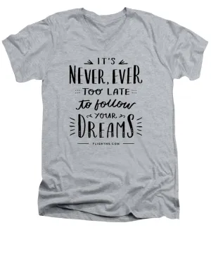 Never Too Late Text - Men's V-Neck T-Shirt