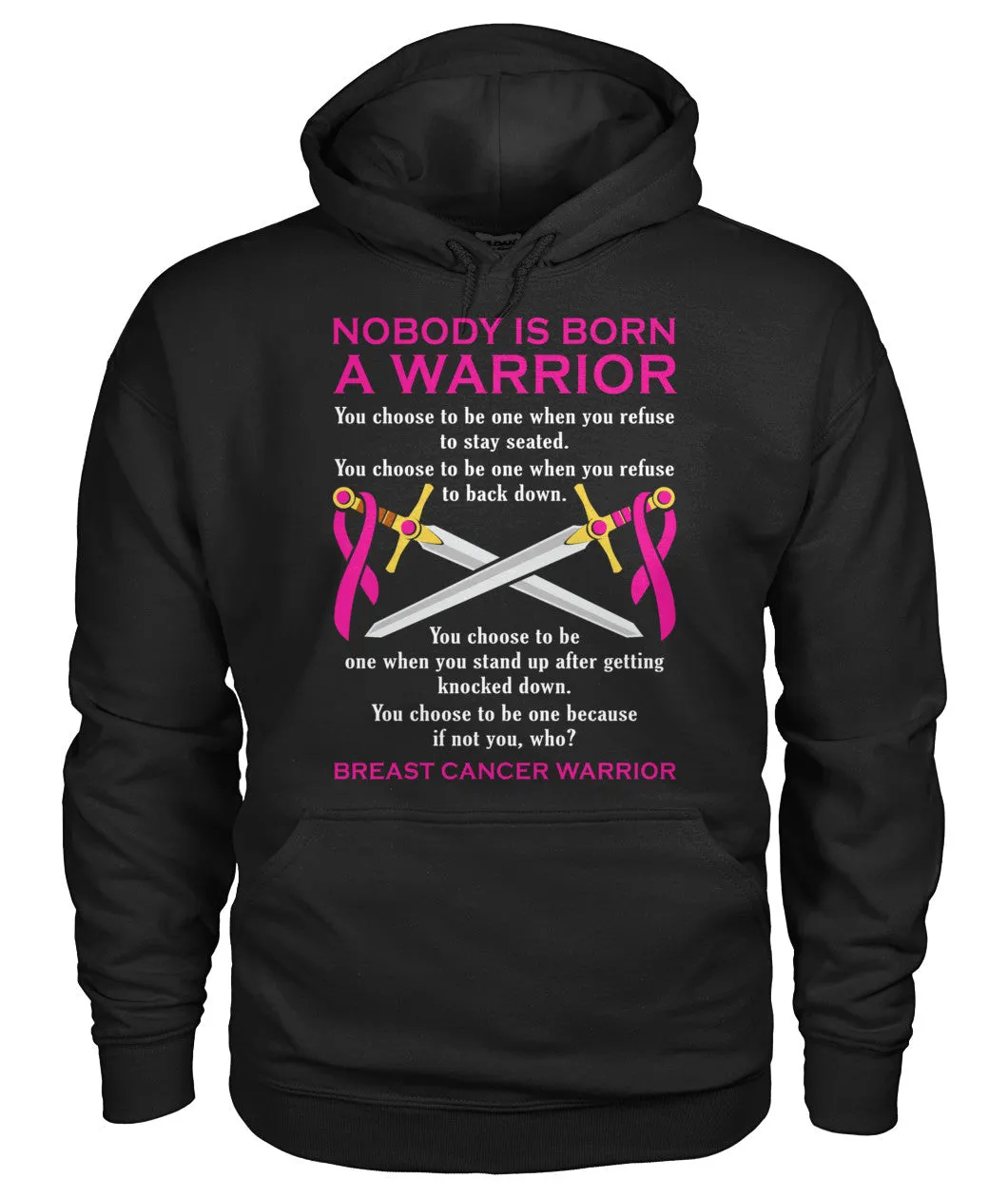 Nobody is Born a Warrior Hoodies and Sweatshirts