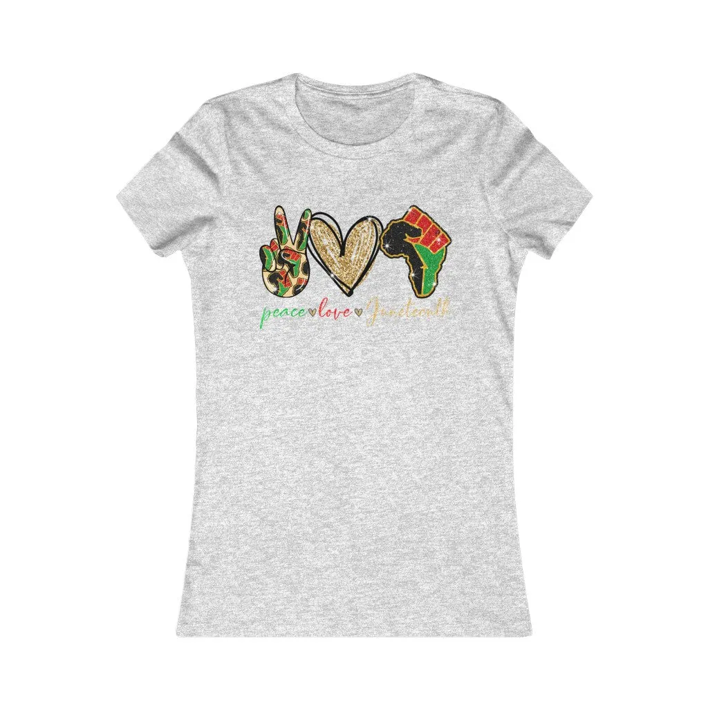Peace Love Juneteenth Women's Favorite Tee T-shirt