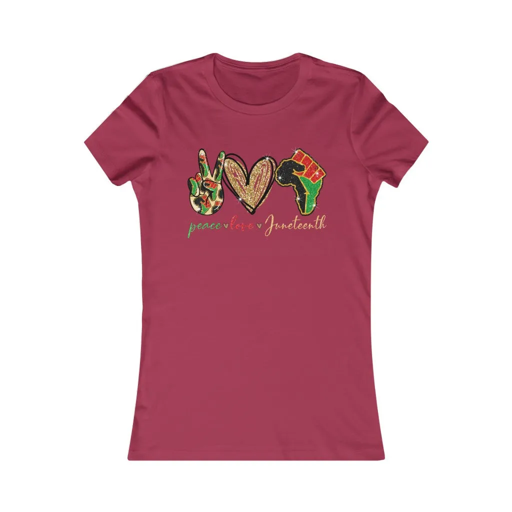 Peace Love Juneteenth Women's Favorite Tee T-shirt