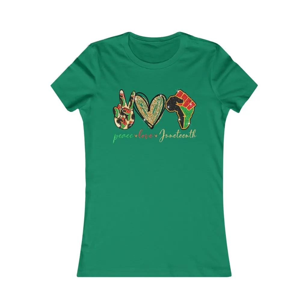 Peace Love Juneteenth Women's Favorite Tee T-shirt