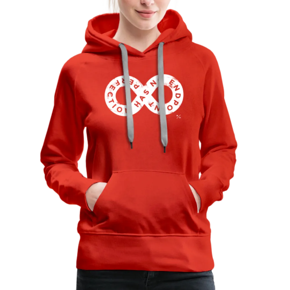 Perfection Has No Endpoint- Women’s Premium Hoodie