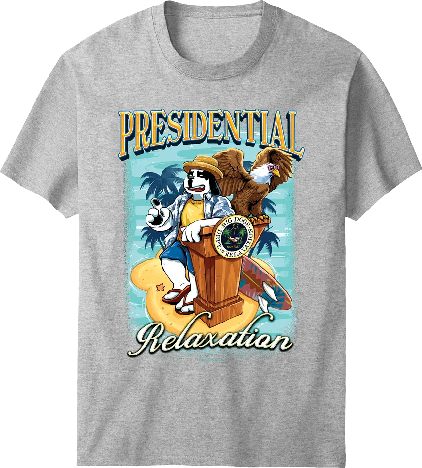 Presidential Relaxation T-Shirt