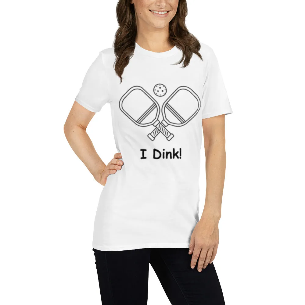 "I Dink" Short-Sleeve Women's T-Shirt