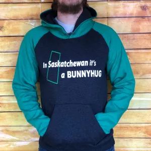 "In Saskatchewan it's a Bunnyhug" Green/Grey