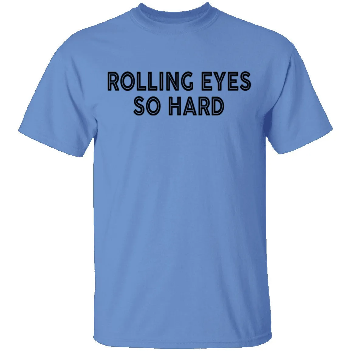 Rolling Eyes So Hard T-Shirt