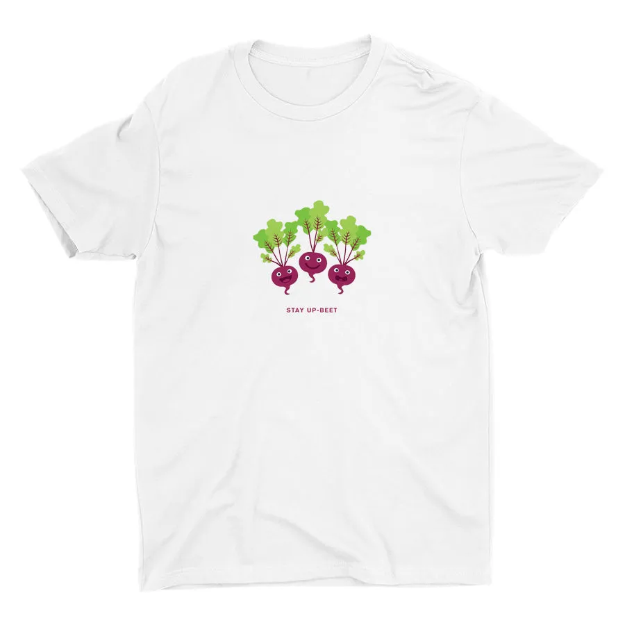 STAY UP-BEET Cotton Tee