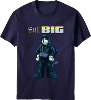 Still Big T-shirt