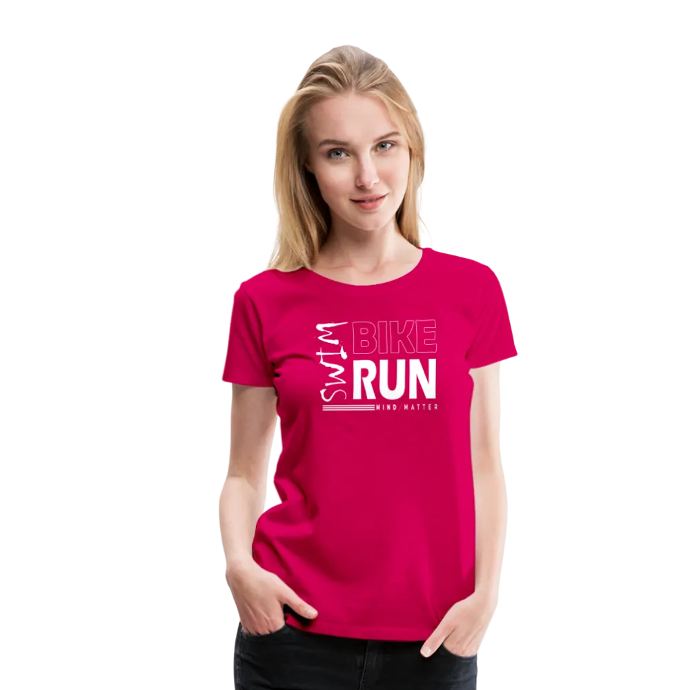 Swim-Bike-Run- Women’s Premium T-Shirt