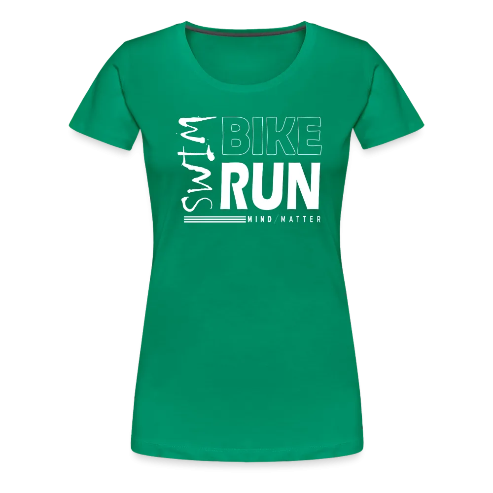 Swim-Bike-Run- Women’s Premium T-Shirt
