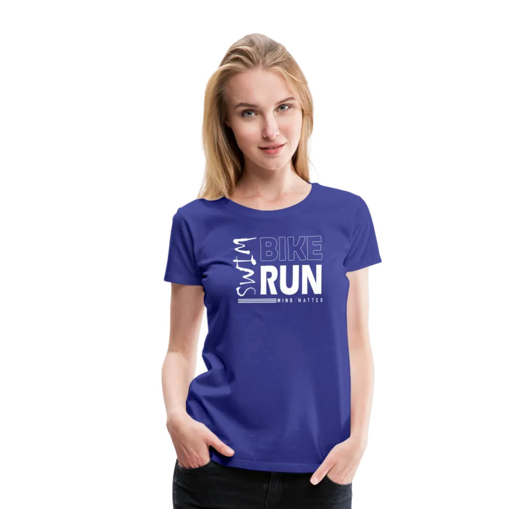 Swim-Bike-Run- Women’s Premium T-Shirt