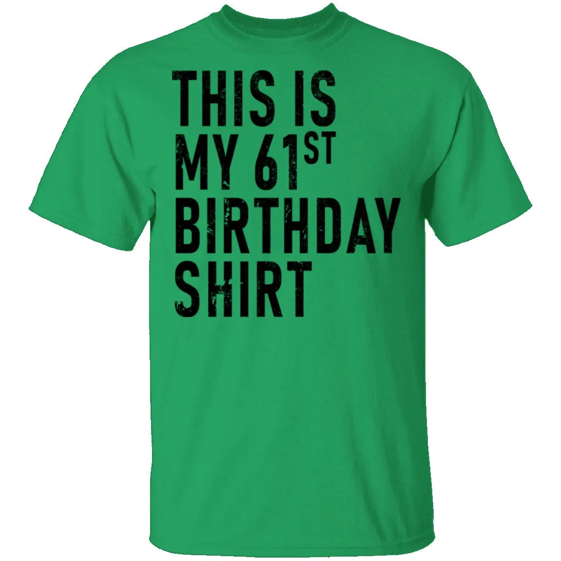 This Is My 61th Birthday Shirt T-Shirt