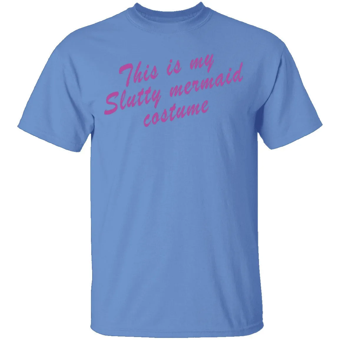 This Is My Slutty Mermaid Costume T-Shirt