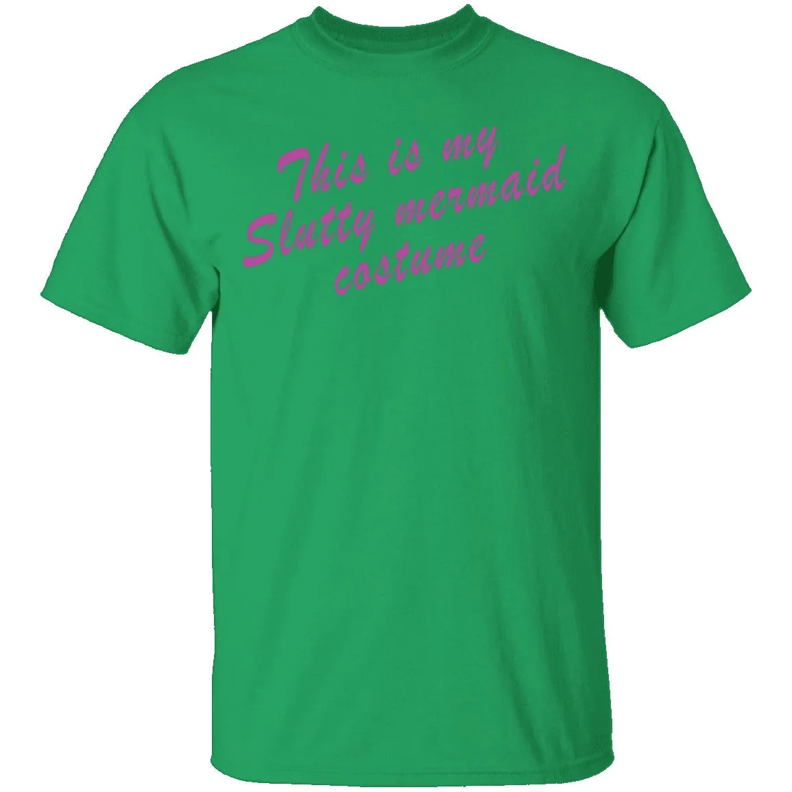 This Is My Slutty Mermaid Costume T-Shirt