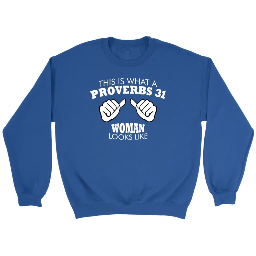 This Is What A Proverbs 31 Woman Looks Like Crewneck Part 1