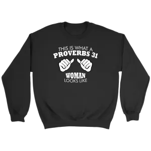 This Is What A Proverbs 31 Woman Looks Like Crewneck Part 1