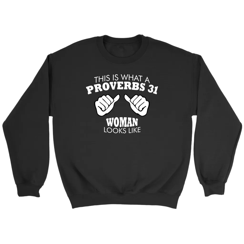 This Is What A Proverbs 31 Woman Looks Like Crewneck Part 1
