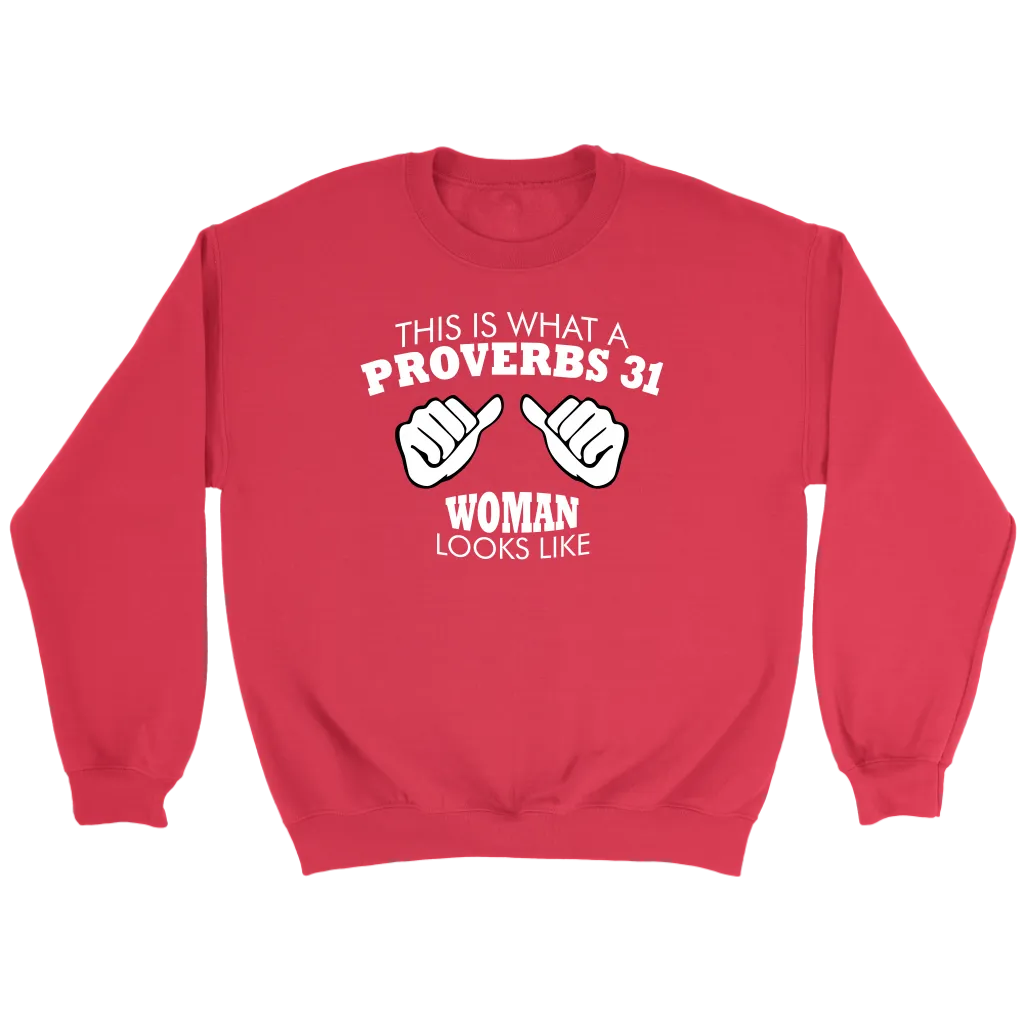 This Is What A Proverbs 31 Woman Looks Like Crewneck Part 1
