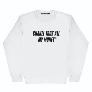 TOOK MY MONEY SWEATSHIRT