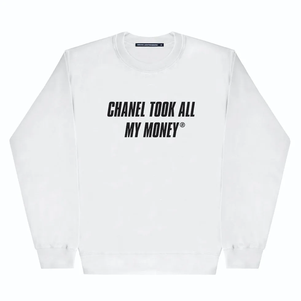 TOOK MY MONEY SWEATSHIRT
