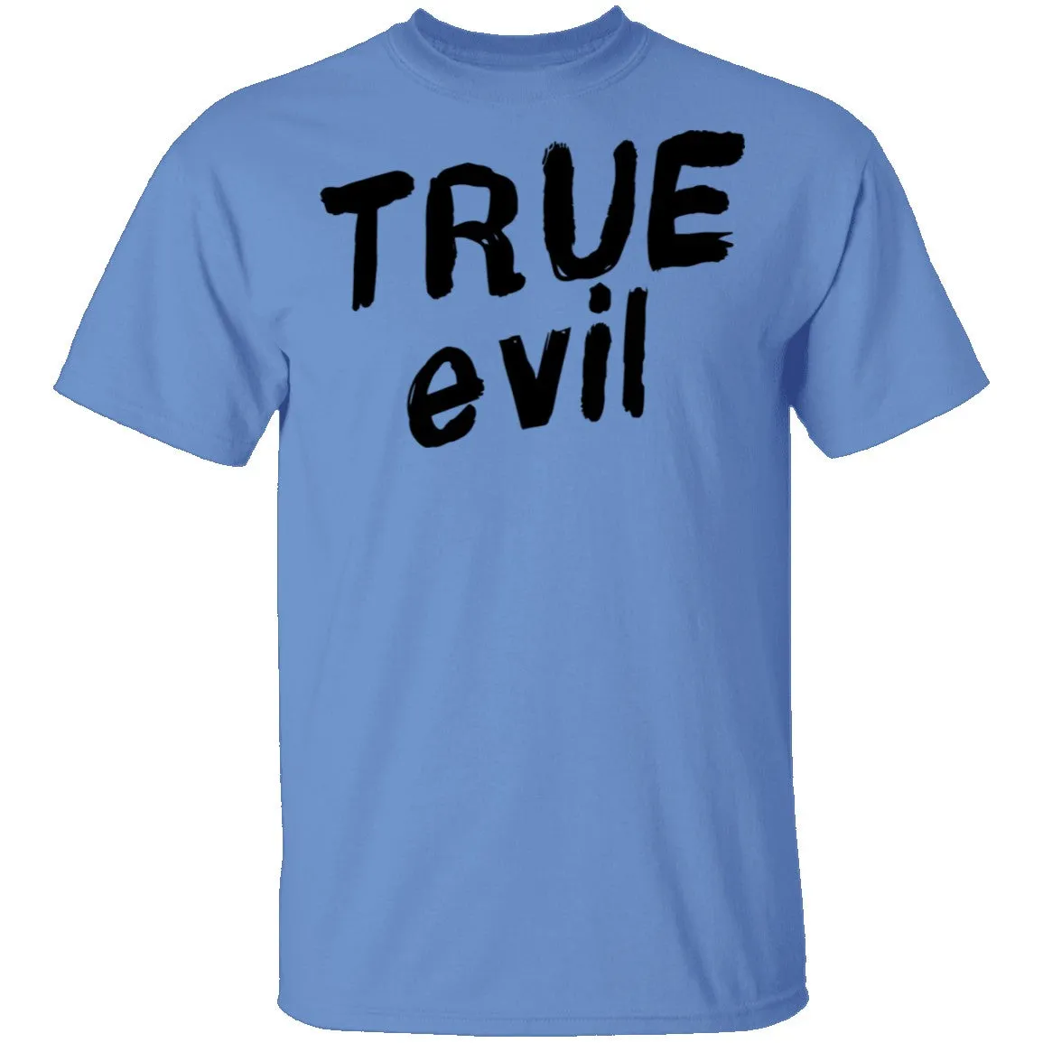 True Evil T-Shirt