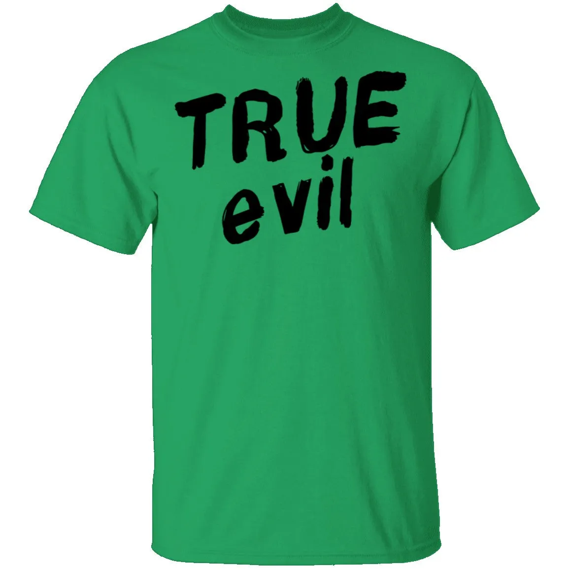 True Evil T-Shirt